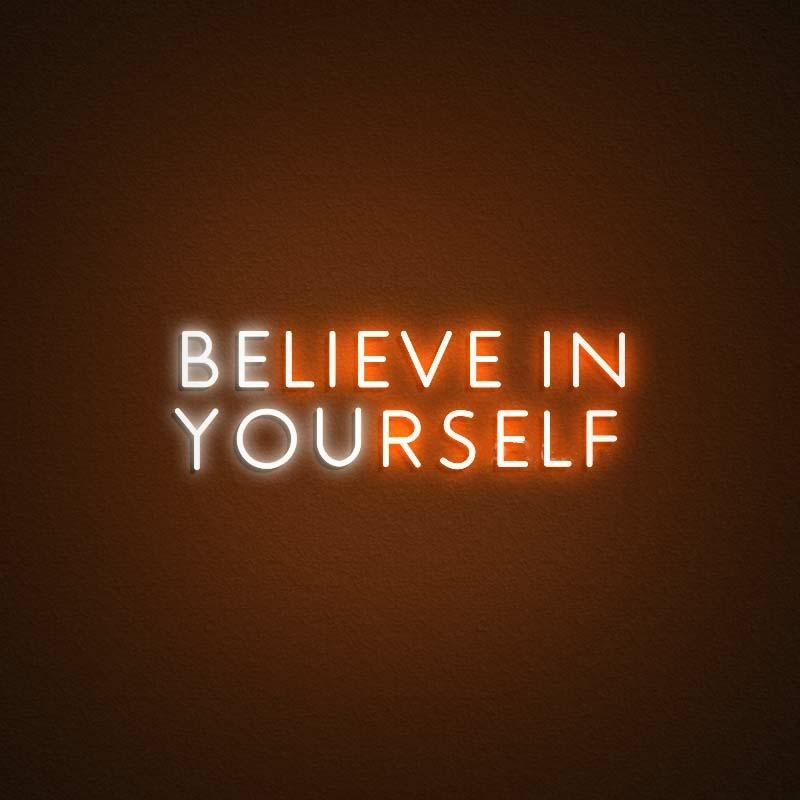 Believe In Yourself Neon LED