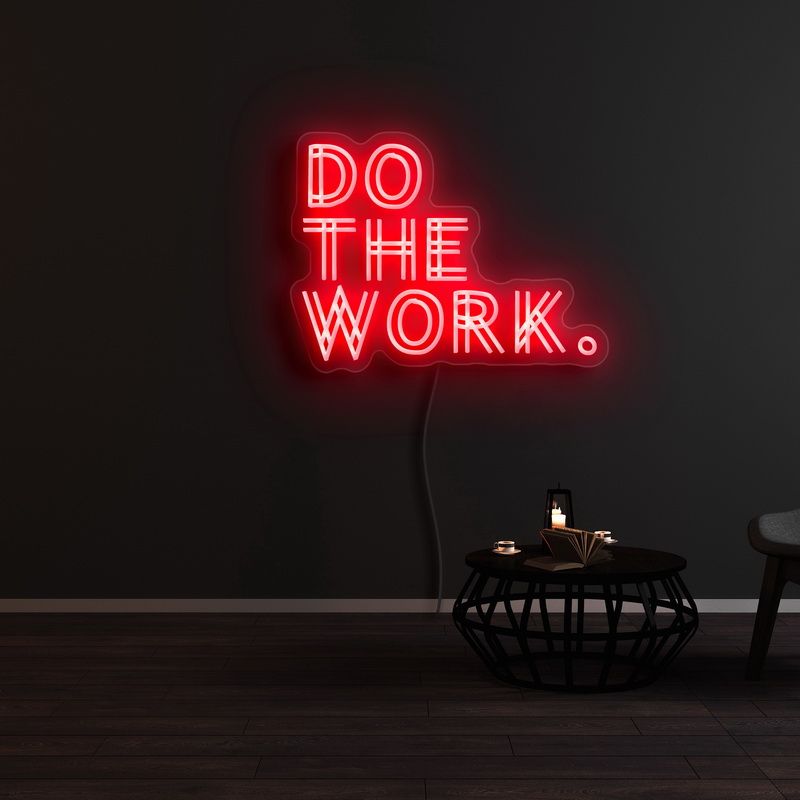 Do The Work Neon LED