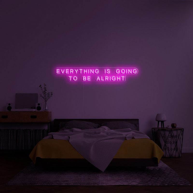 Everything Is Going To Be Alright Neon LED