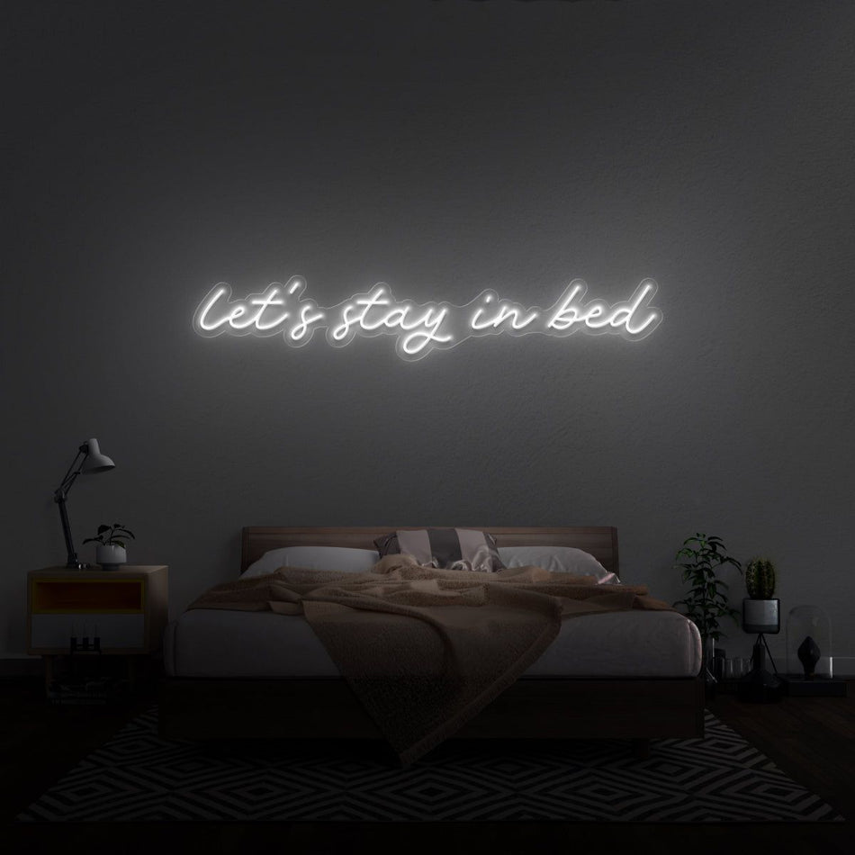 Let's Stay In Bed Neon LED