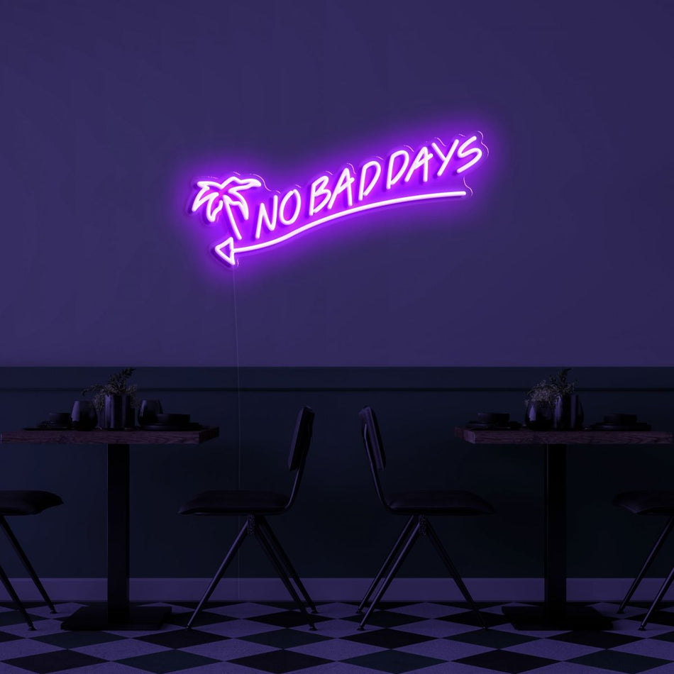 No Bad Days Neon LED