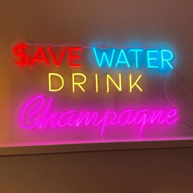 Save Water Drink Champagne Neon LED