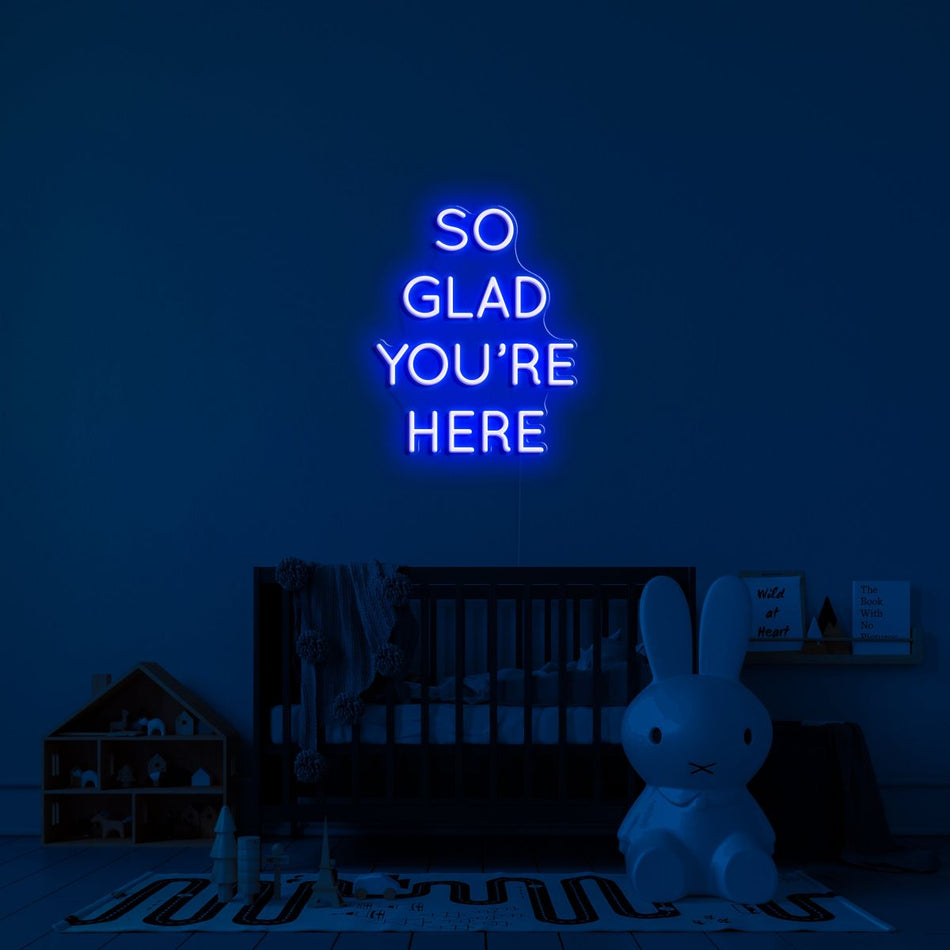 So Glad You're Here Neon LED